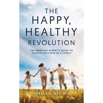 The Happy Healthy Revolution