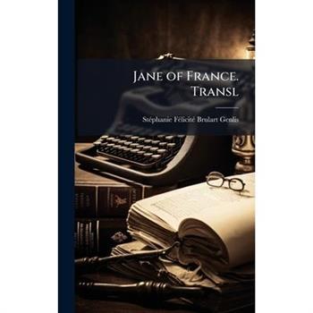Jane of France. Transl