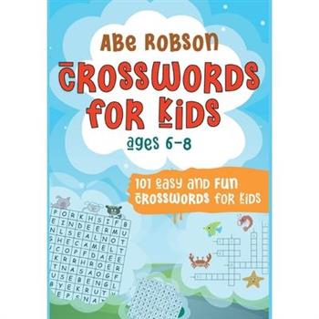 Crosswords for Kids Ages 6-8