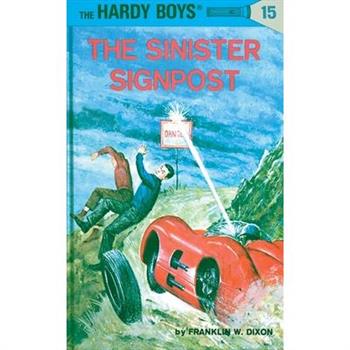 Hardy Boys 15: The Sinister Signpost