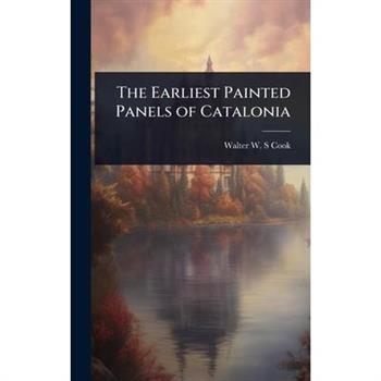 The Earliest Painted Panels of Catalonia