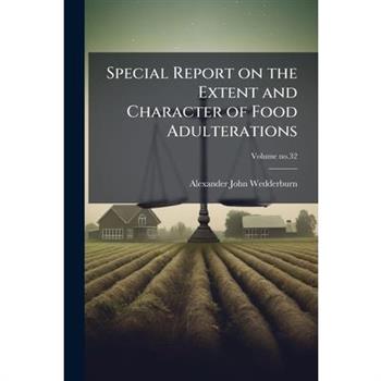 Special Report on the Extent and Character of Food Adulterations