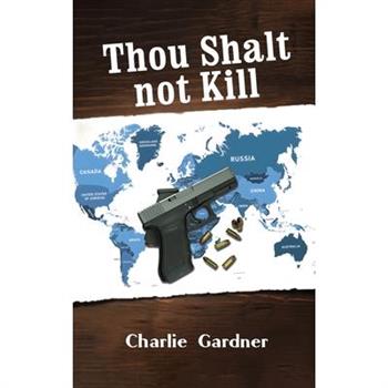 Thou Shalt not Kill