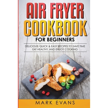Air Fryer Cookbook for Beginners
