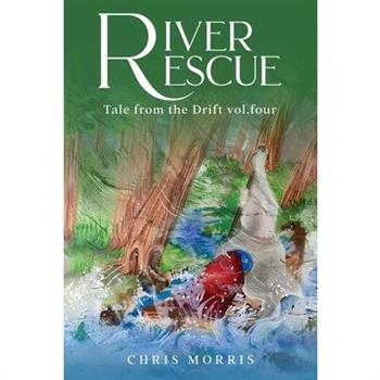 River Rescue- Vol. 4