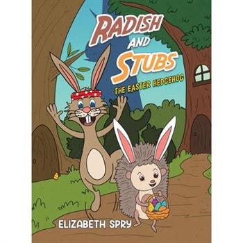 Radish and Stubs - The Easter Hedgehog