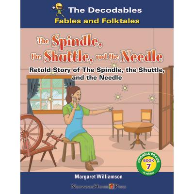 The Spindle, the Shuttle, and the Needle