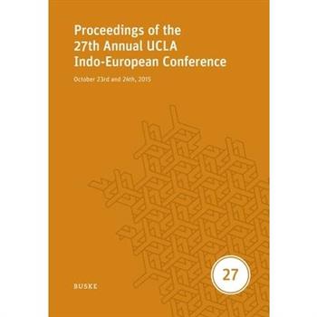 Proceedings of the 27th Annual UCLA Indo-European Conference