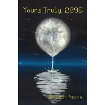 Yours Truly, 2095