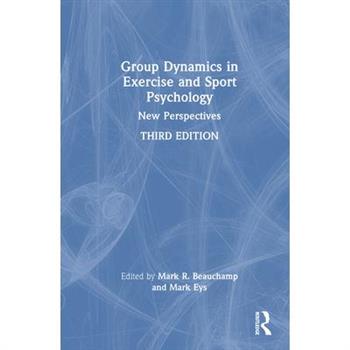 Group Dynamics in Exercise and Sport Psychology