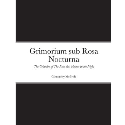 Grimorium sub Rosa Nocturna