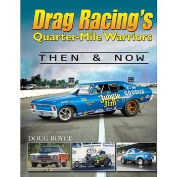 Drag Racing's Quarter-Mile Warriors