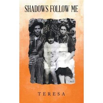 Shadows Follow Me