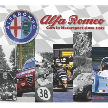 Alfa Romeo - Cars in Motorsports Since 1945