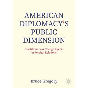 American Diplomacy's Public Dimension