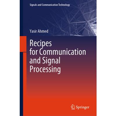 Recipes for Communication and Signal Processing