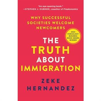The Truth about Immigration