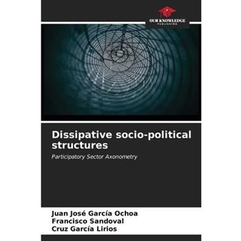 Dissipative socio-political structures