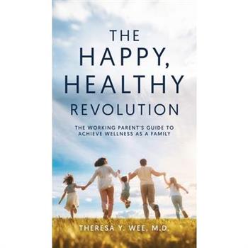 The Happy Healthy Revolution