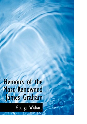 Memoirs of the Most Renowned James Graham