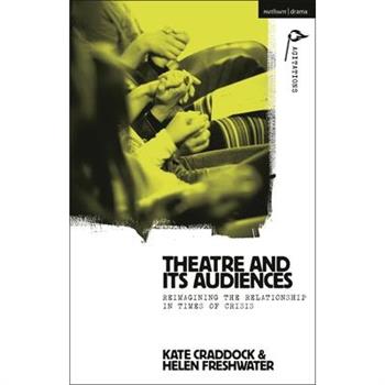 Theatre and Its Audiences