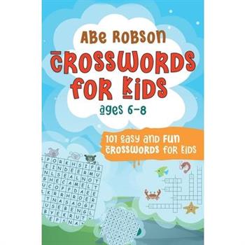 Crosswords for Kids Ages 6-8