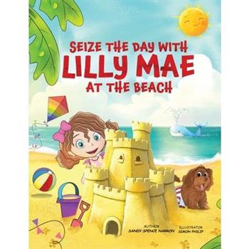 Seize the Day with Lilly Mae at the Beach