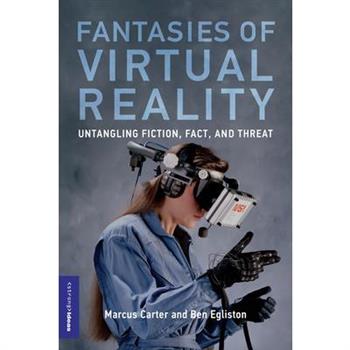 Fantasies of Virtual Reality