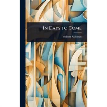 In Days to Come