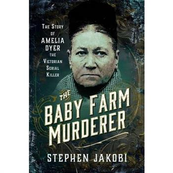 The Baby Farm Murderer