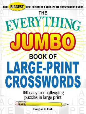 The Everything Jumbo Book of Large-print Crosswords