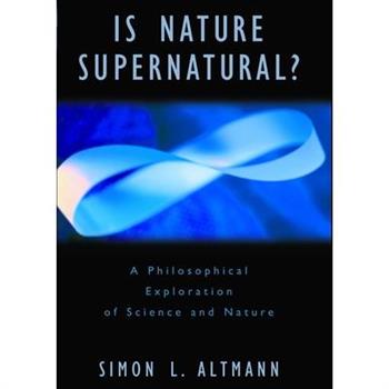 Is Nature Supernatural?