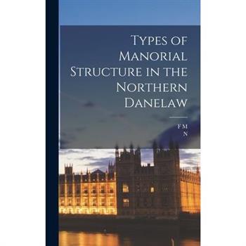 Types of Manorial Structure in the Northern Danelaw