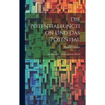 Die Potentialfunction und das Potential