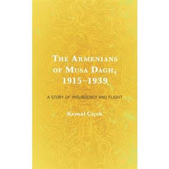 The Armenians of Musa Dagh, 1915-1939