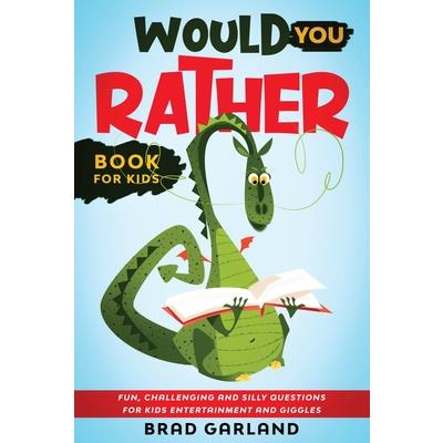 Would You Rather Book For Kids