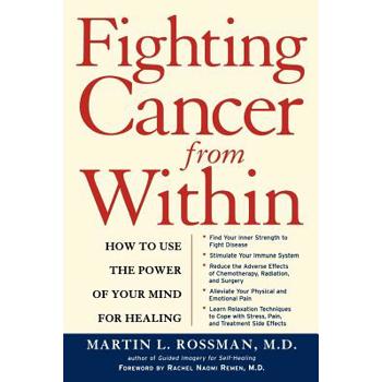 Fighting Cancer from Within: How to Use the Power of Your Mind for Healing
