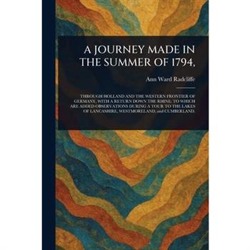 A Journey Made in the Summer of 1794,