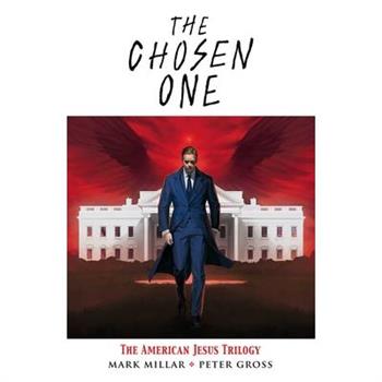 The Chosen One: The American Jesus Trilogy