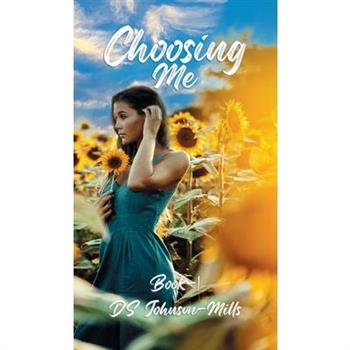 Choosing Me