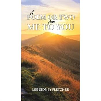 A Poem or Two from Me to You