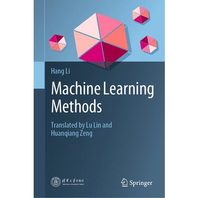 Machine Learning Methods Machine Learning Methods