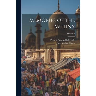 Memories of the Mutiny; Volume 2