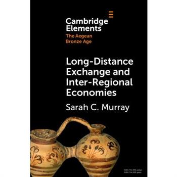 Long-Distance Exchange and Inter-Regional Economies