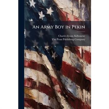 An Army Boy in Pekin