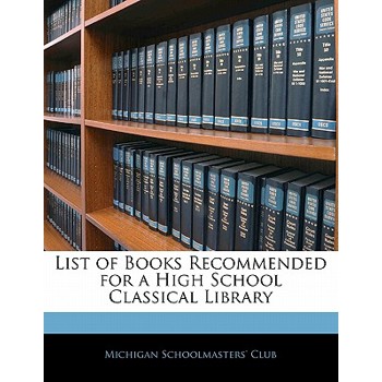 List of Books Recommended for a High School Classical Library