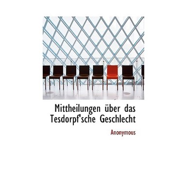 Mittheilungen Uber Das Tesdorpf’sche Geschlecht