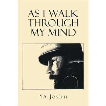 As I Walk Through My Mind
