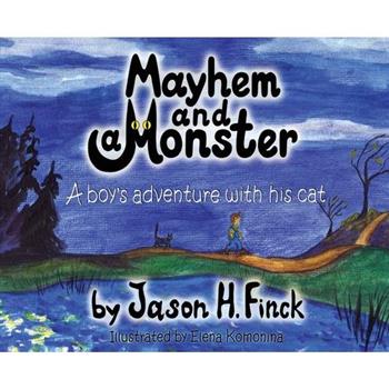 Mayhem and a Monster