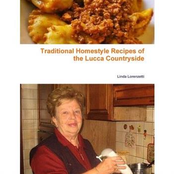 Traditional Homestyle Recipes of the Lucca Countryside